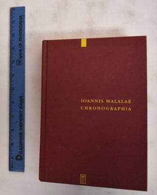 Item #186334 Ioannis Malalae Chronographia. John Malalas, Hans Thurn