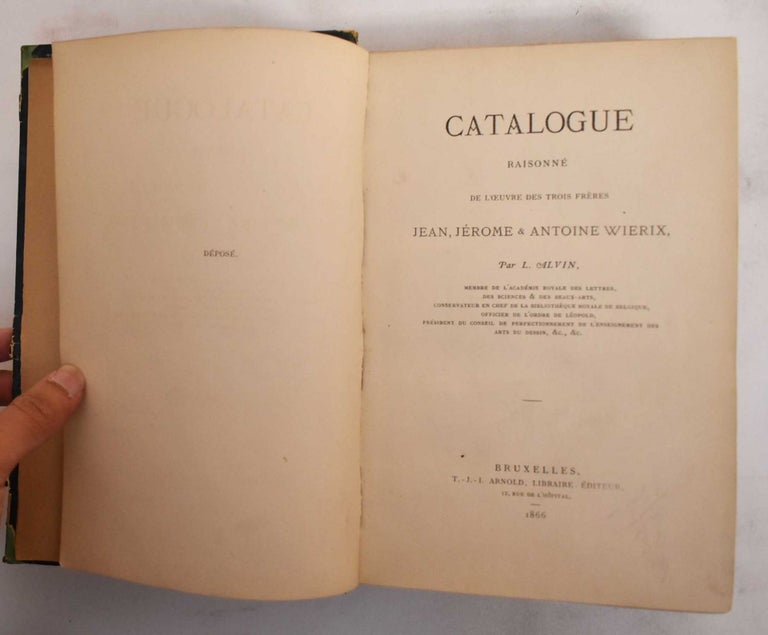 Item #186416 Catalogue Raisonne de L'Oeuvre des Trois Freres, Jean, Jerome & Antoine Wierix. L. Alvin.