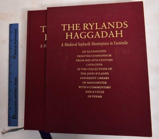 Item #186524 The Rylands Haggadah: a medieval Sephardi masterpiece in facsimile. Raphael Loewe