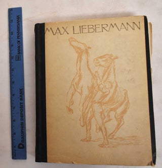 Das Graphische Werk Von Max Liebermann. Gustav Schiefler, Max Liebermann.
