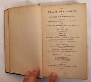 Item #186709 The Traveller's Oracle; or, Maxims For Locomotion: Containing Precepts for Promoting...