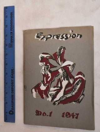 Item #186717 Expression: A Quarterly of the Arts and Culture of Today, 1947, No. 1