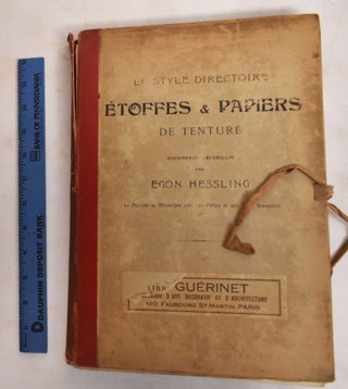Item #186740 Etoffes & Papiers de Tenture (Le Style Directoire). Egon Hessling