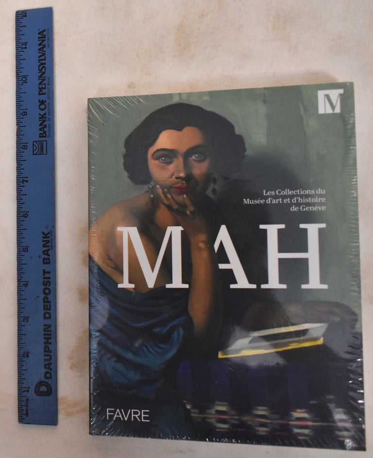 Item #186798 MAH: The collections of the Geneva Museum of Art and History. J-Y Marin.