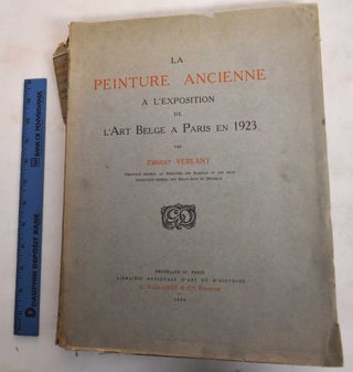 Item #186813 La Peinture Ancienne a L'Exposition de L'Art Belge a Paris en 1923. Ernest...