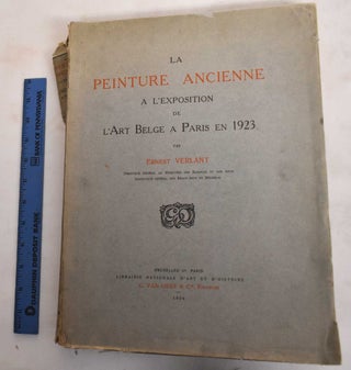 Item #186813 La Peinture Ancienne a L'Exposition de L'Art Belge a Paris en 1923. Ernest Verlant