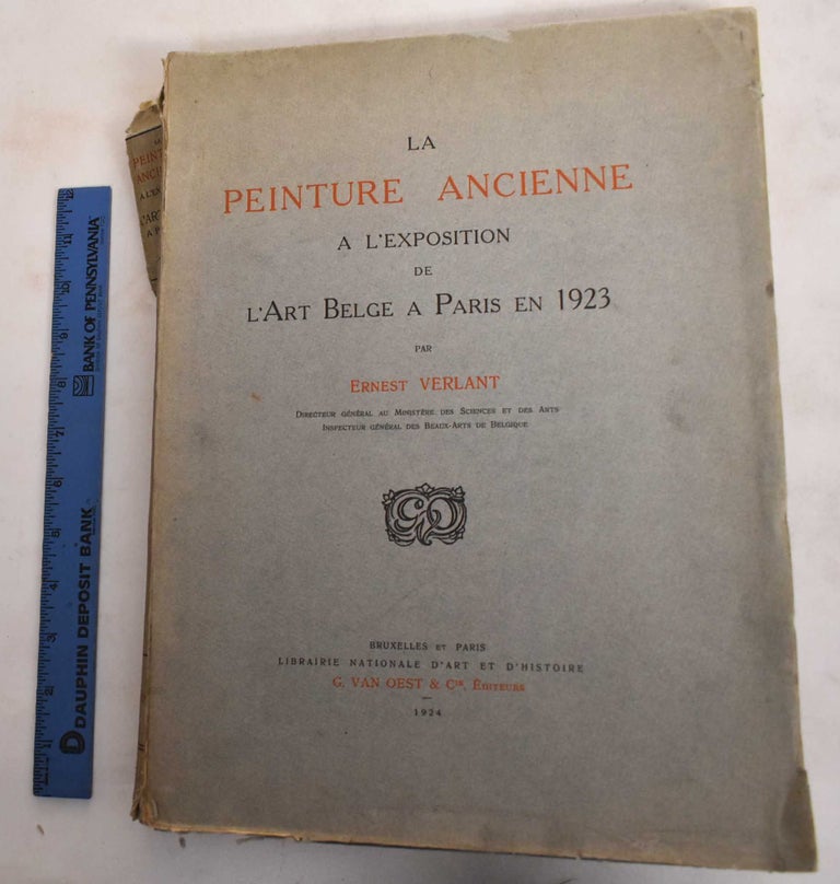 Item #186813 La Peinture Ancienne a L'Exposition de L'Art Belge a Paris en 1923. Ernest Verlant.