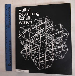 Item #186838 + Ultra design creates knowledge. Nikola Doll, Horst Bredekamp, Wolfgang Schäffner
