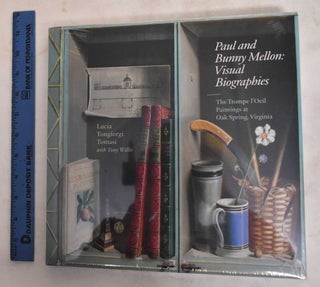 Item #186845 Paul and Bunny Mellon : Visual biographies : the Trompe l'Oeil paintings at Oak...