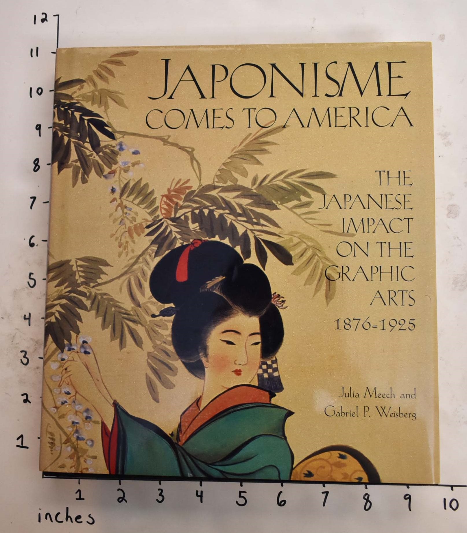 Japonisme Comes to America: The Japanese Impact on the Graphic Arts,  1876-1925 | Julia Meech, Gabriel P. Weisberg