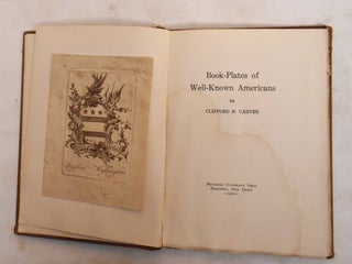 Item #186871 Book-Plates of Well-Known Americans. Clifford N. Carver