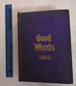 Item #186940 Good Words For 1863. John Everett Millais, Norman Macleod