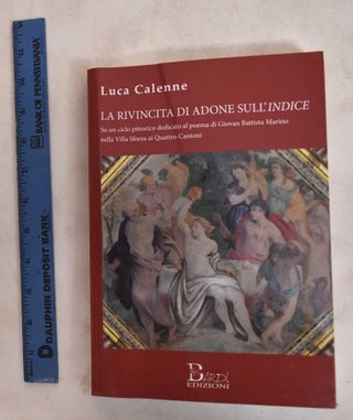Item #186969 La rivincita di Adone sull'Indice : Su un ciclo pittorico dedicato al poema di...