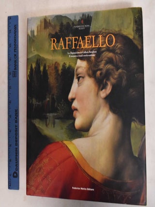 Item #186974 Raffaello : La Deposizione in Galleria Borghese : il restauro e studi...