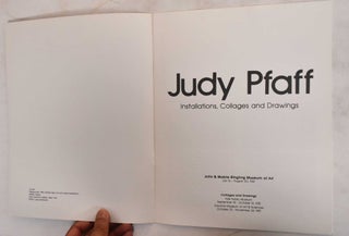 Item #186980 Judy Pfaff, Installations, Collages, and Drawings. John and Mable Ringling Museum of...