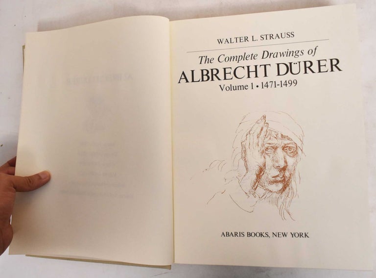 Item #186996 The Complete Drawings of Albrecht Durer. Water Leopold Strauss, Albrecht Dürer.