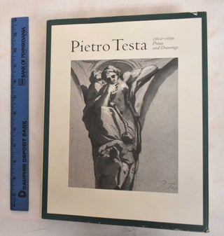 Item #187052 Pietro Testa, 1612-1650. Prints and Drawings. Elizabeth Cropper