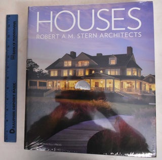 Item #187095 Houses : Robert A.M. Stern Architects. Roger H. Seifter, Randy M. Correll, Grant F....