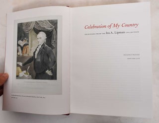 Item #187109 Celebration of My Country: Selections From the Ira A. Lipman Collection. Ira A....