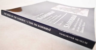 The Sould of the Samurai: A Selection of Sword Guards From the Vancouver Museum / L'ame du Samourai: Une Collection de Montures de Sabre Presentee Par le Vancouver Museum