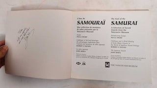 The Sould of the Samurai: A Selection of Sword Guards From the Vancouver Museum / L'ame du Samourai: Une Collection de Montures de Sabre Presentee Par le Vancouver Museum