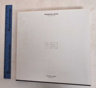 Item #187147 Residential Work: Volume Two, 1986-2006, Anthony Ames. Vale Warke