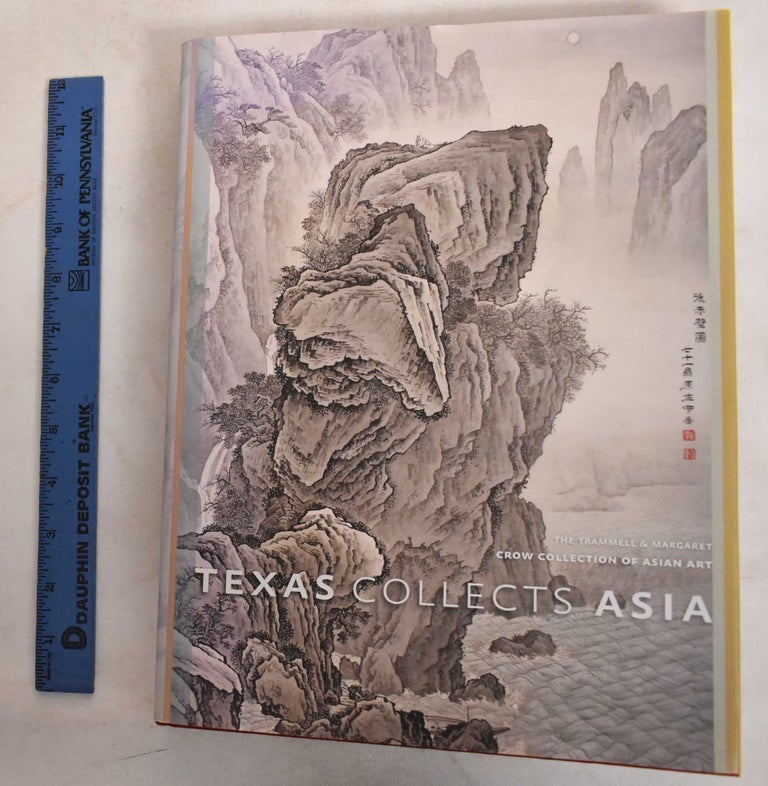 Item #187185 Texas Collects Asia. Amy Lewis Hofland, Shiyuan Yuan.