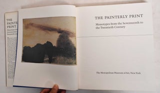 The Painterly print : Monotypes from the seventeenth to the twentieth century