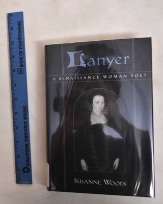 Item #187217 Lanyer : A Renaissance woman poet. Susanne Woods