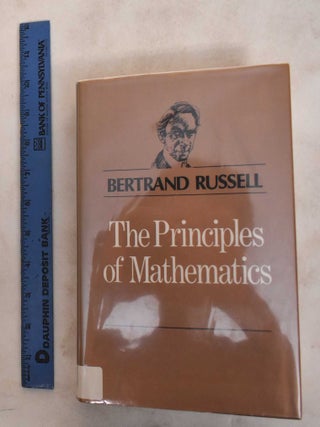 Item #187247 The Principles of Mathematics. Bertrand Russell