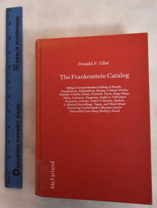Item #187292 The Frankenstein catalog. Donald F. Glut
