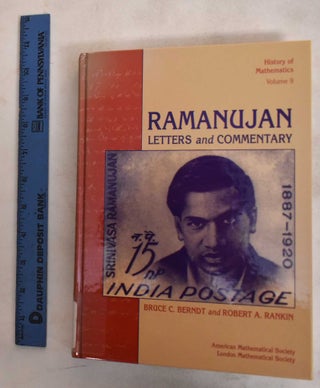 Item #187351 Ramanujan: Letters and Commentary. Bruce C. Berndt, Robert A. Rankin