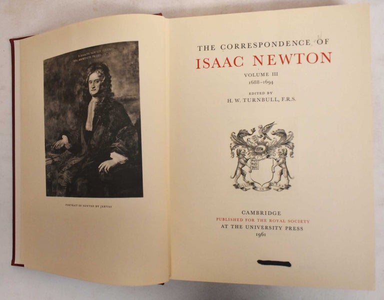 Item #187357 The Correspondence of Isaac Newton: Volume III, 1688-1694. H. W. Turnbull.