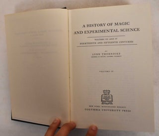 Item #187389 A History Of Magic And Experimental Science: Volume IV, Fourteenth And Fifteenth...
