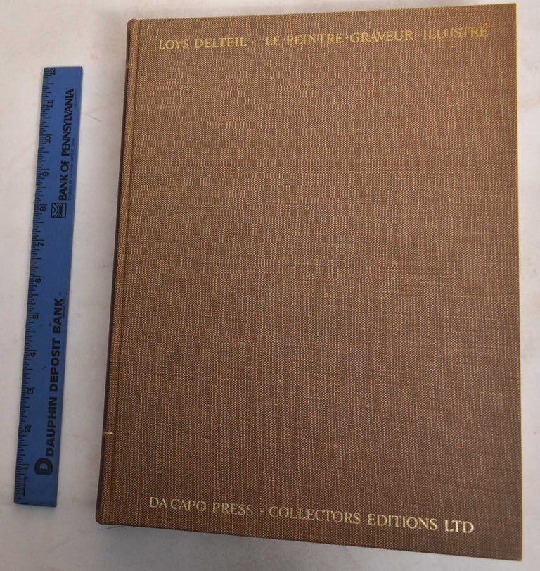 Item #187461 Honore Daumier: Le Peintre-Graveur Illustre, Volume XXV. Loys Delteil.