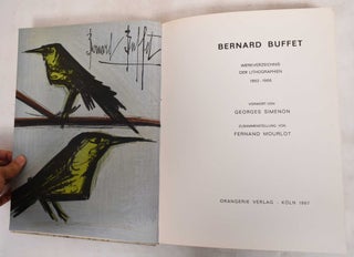Item #187470 Bernard Buffet: Werkverzeichnis, Der Lithographien 1952-1966. Georges Simenon,...