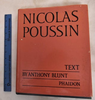 Item #187552 Nicolas Poussin - Text Volume Only. Anthony Blunt