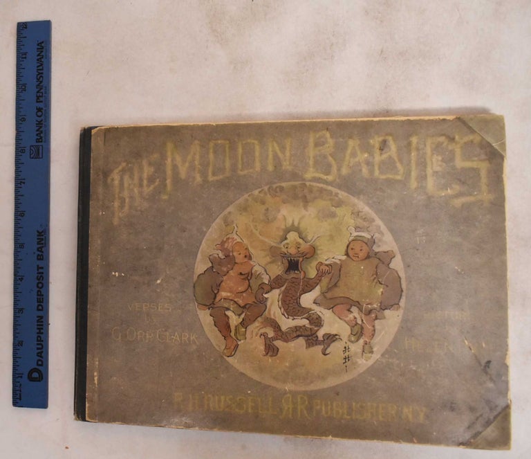 Item #187565 The Moon-Babies. G. Orr Clark, Helen Hyde.