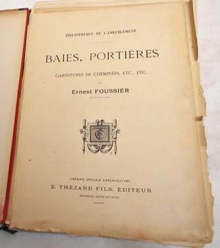 Baies, Portieres, Garnitures de Cheminees, Etc., Etc.