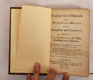 Item #187602 Walsingham's manual; or, Prudential maxims for statesmen and courtiers. With...