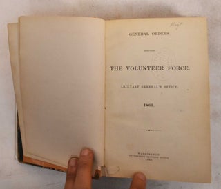 Item #187660 General orders affecting the volunteer force : Adjutant General's Office,...