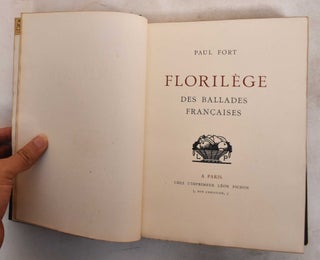 Item #187708 Florilège des Ballades Françaises. Paul Fort