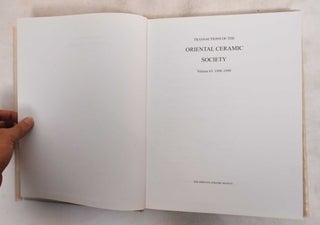 Item #187714 Transactions of the Oriental Ceramic Society: Volume 63, 1998-1999. The Oriental...