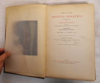 Notitia Venatica: A Treatise On Fox-Hunting / The Noble Science: A Few General Ideas On Fox-Hunting (Two Volumes)