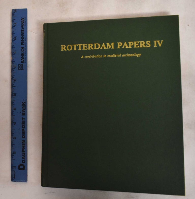 Item #187750 Rotterdam Papers IV: A Contribution To Medieval Archaeology. J. Aarnoudse, P J. Yperlaan.