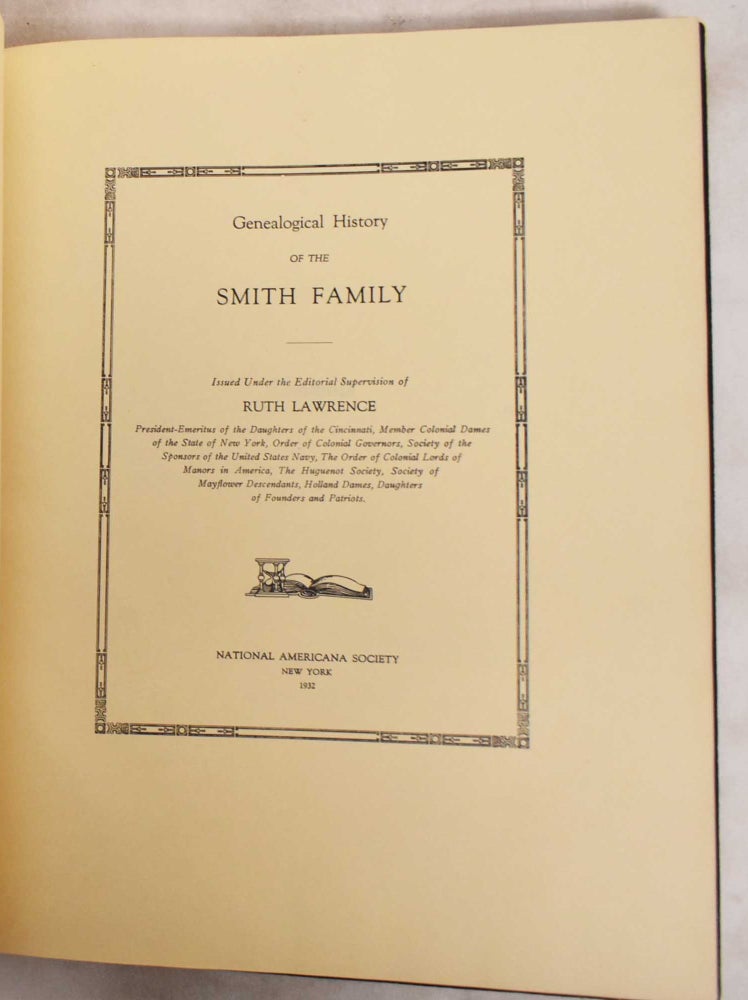 Item #187783 Genealogical History of the Smith Family. Ruth Lawrence.