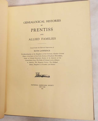 Item #187785 Genealogical histories of Prentiss and allied families. Ruth Lawrence