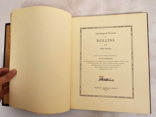 Genealogical histories of Rollins and allied families