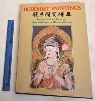 Item #187836 Buddhist Paintings: Japanese National Treasures. Ryusen Miyahara