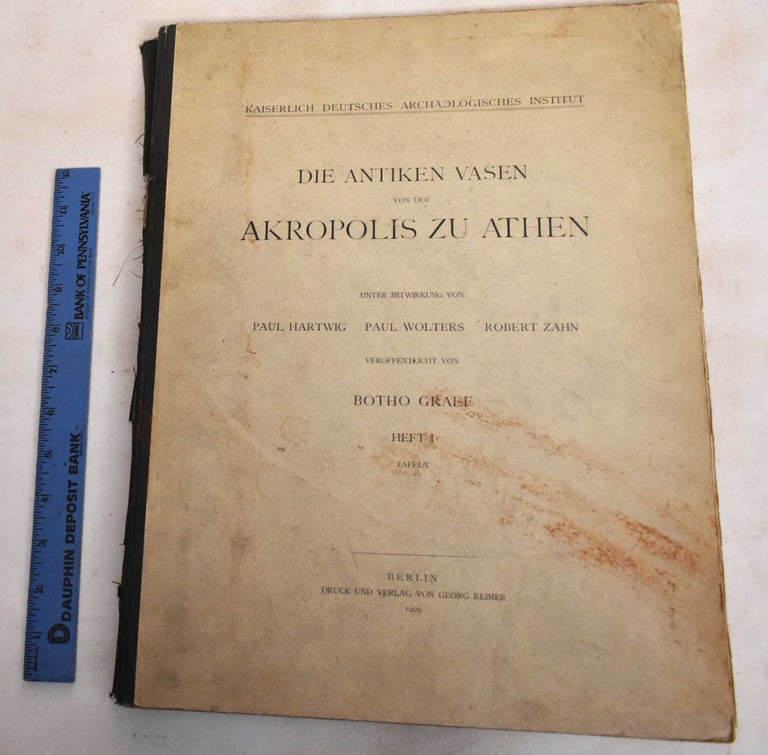 Item #187856 Die Antiken Vasen von der Akropolis Zu Athen; Heft I and Heft III. Botho Graef, Paul Wolters Paul Hartwig, Robert Zahn.